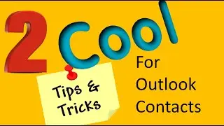 Two cool features in MS Outlook Contacts
