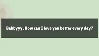 Please how?..💝♥️💝🌷💕🌷❤️💌😘😘