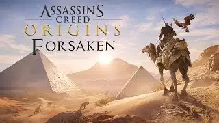 Assassin's Creed Origins - Forsaken [GMV]