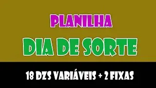 Dia de Sorte Com 18 Dezenas Variáveis e 2 Dezenas Fixas Confira
