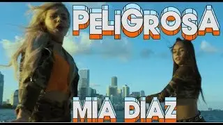 MIA DIAZ || PELIGROSA || J BALVIN