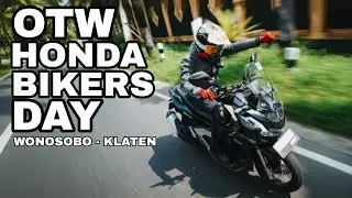 TOURING WONOSOBO - KLATEN KE HONDA BIKERS DAY 2