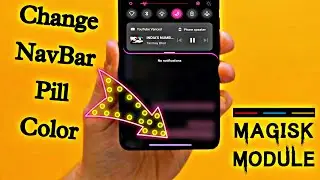 How to Change Navbar Pill Color | Best Magisk Module For Customisation Pill