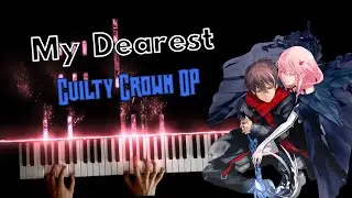 My Dearest | Guilty Crown OP | TV-Size piano