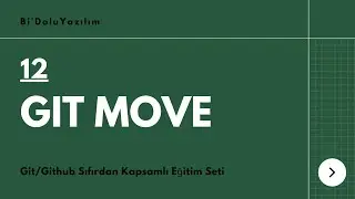 Git Dersleri -12- Git Move