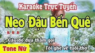 Neo Đậu Bến Quê Karaoke Tone Nữ Dễ Hát - Karaoke Nhạc Sống Thanh Ngân