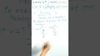 Factors | CH -3 : Playing with Numbers / class 6th /maths / ncert
