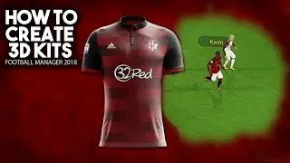How To Create 3D Kits For The Football Manager 2018 Match Engine | FM18| Photoshop Tutorial