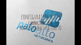 Configuration Https connection for managment Palo Alto