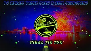 DJ Selamat Malam Tahun Baru X Kita Bergoyang || Spesial Malam Tahun Baru ||