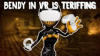 Bendy is Terrifying in VR...