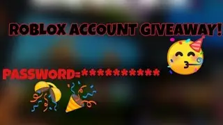 Roblox Account giveaway!🥳🎉🎊
