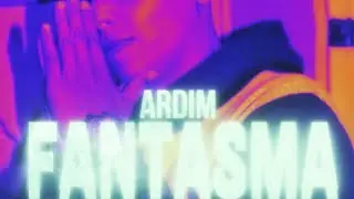Fantasma -Ardim- (Pruebas y Desafíos El Álbum)