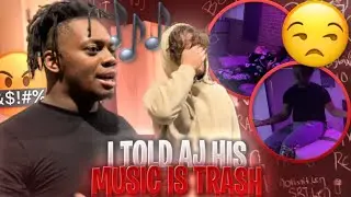 I TOLD AJ  HIS MUSIC WAS TRASH AND THIS HAPPENED… **Gone Wrong**
