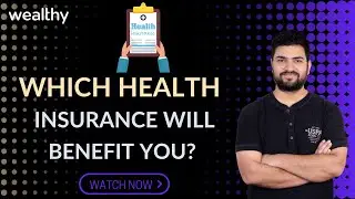 Family Floater vs Individual Health Insurance | CA Shitij Gupta | Wealthy