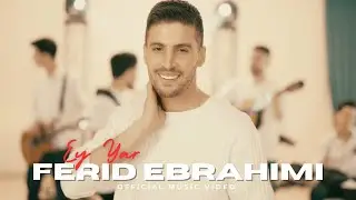 Ferid Ebrahimi - Ey Yar (Yeni trend ifa 2024)