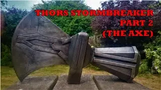 Making Thor's Stormbreaker - Avengers Infinity War - Madwizard Studios (The Axe)