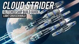 Cloud Strider (Glitched Ship Build Guide) | 