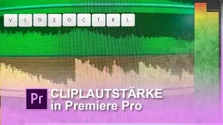 CLIPLAUTSTÄRKE | Tastaturbefehle in Premiere Pro