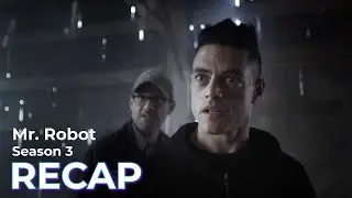 Mr. Robot - Season 3 RECAP!!!