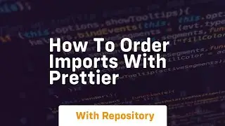 How to order imports with prettier