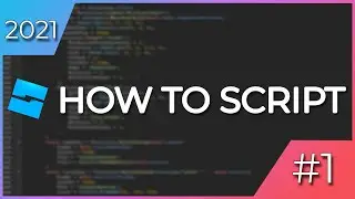 Beginner's ROBLOX Scripting Tutorial 2021 (#1 - Intro)
