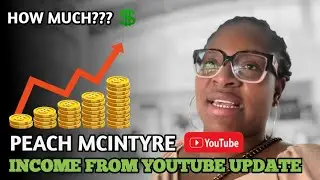 Peach McIntyre Income from Youtube Update 2025