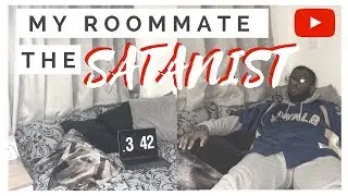 STORYTIME | My Roommate The Satanist