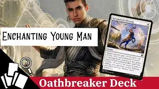 Enchanting Teyo the Shieldmage Deck - Budget Mtg Oathbreaker Deck Tech - 011