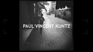 Paul Vincent Kuntz - Documentary - Street Photographer