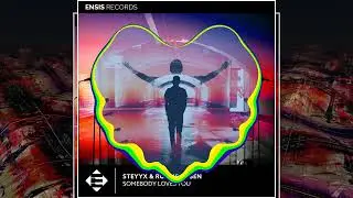 Steyyx ft. Robbie Rosen - Somebody Loves You (Hewlaq Remix) [EDM/Bass House]