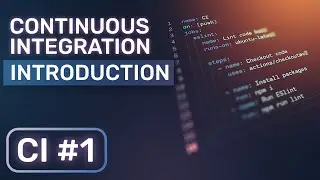 CI #1 - Continuous Integration Introduction