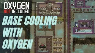 COOLING our BASE with OXYGEN in OXYGEN NOT INCLUDED! (LP1-EP17)