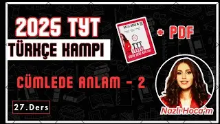 2025 TYT TÜRKÇE KAMPI 26.DERS - CÜMLEDE ANLAM -2 +PDF