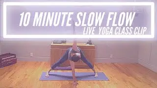 10 Minute Slow Flow Yoga