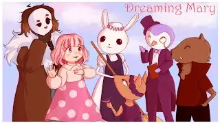 Дивный Новый Мир || Грезы Мэри / Dreaming Mary [Часть 1]
