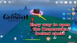 Genshin Impact - Easy way to open the Kannazuka locked chest - Trick | 