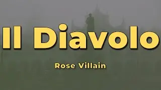 Rose Villain - Il Diavolo (Lyrics / Testo)