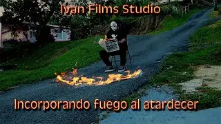 🔥Incorporando fuego al atardecer🔥