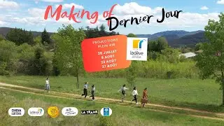 Making of : Dernier Jour