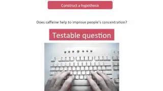 The scientific method and basic experiment design