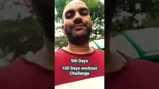 Day - 9 #100dayschallenge #challenge #dailyvlog #minivlog #fitnessmotivation #workout #vlog #shorts