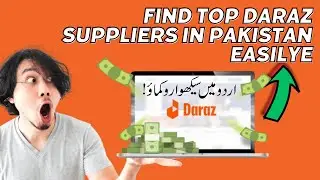 Find Top Daraz Suppliers in Pakistan Easily