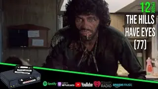 A WES CRAVEN Classic | The Hills Have Eyes ('77) [12]