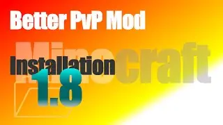 Better PvP Mod 1.8 - How To Install in Minecraft 1.8