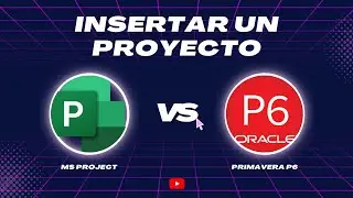 Insertar un Proyecto | 💻 MS PROJECT VS PRIMAVERAP6