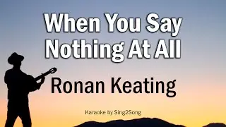 Ronan Keating - When You Say Nothing At All (Karaoke Version)