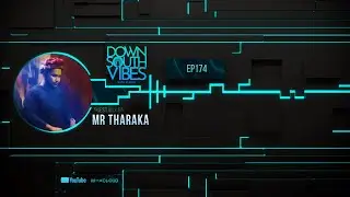 Downsouth Vibes - EP 174 By Mr Tharaka