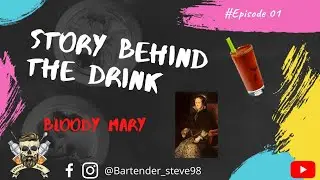 Bloody Mary Cocktail | The Story Behind The Drink ( The History Of The Bloody Mary Cocktail )