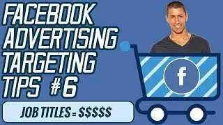 How To Target Any Job or Employee With Facebook Ads  - Facebook Ads Targeting Tips #6